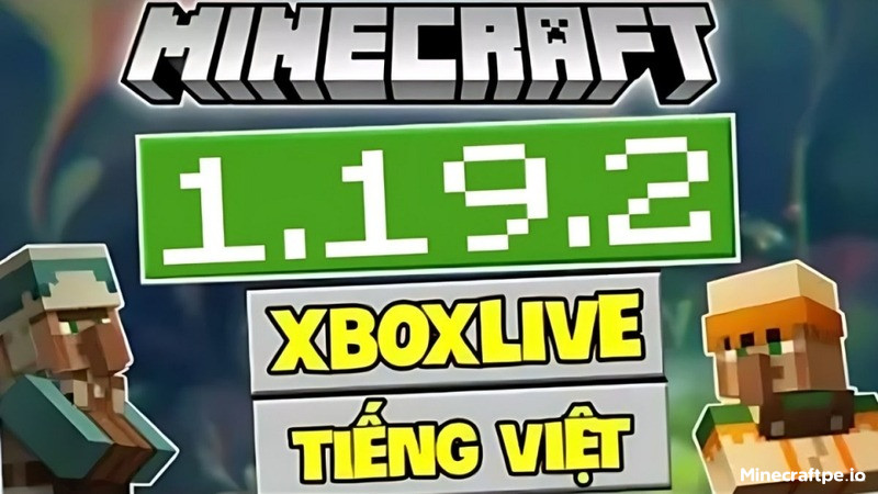 Tải Minecraft 1.19.2 APK Tiếng Việt Miễn Phí