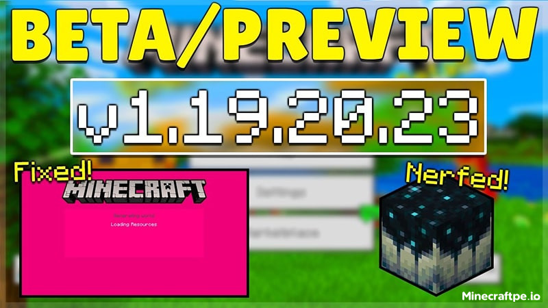 Tải Minecraft BETA 1.19.20.23 APK Tiếng Việt Miễn Phí