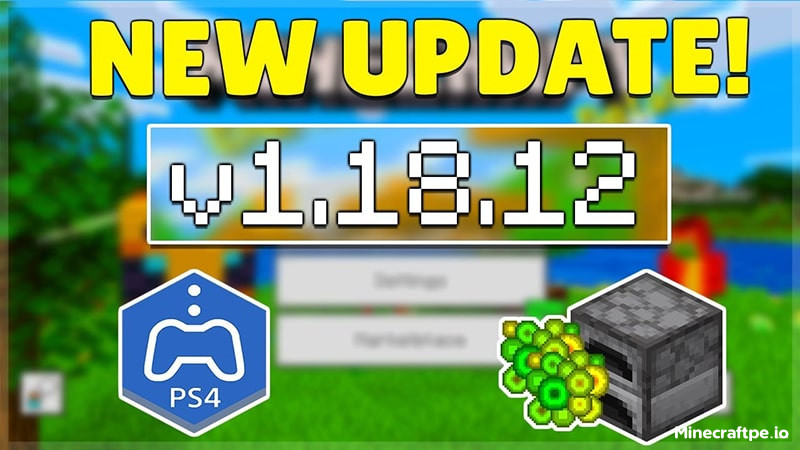 Tải Minecraft 1.18.12 APK Tiếng Việt + Xbox Live