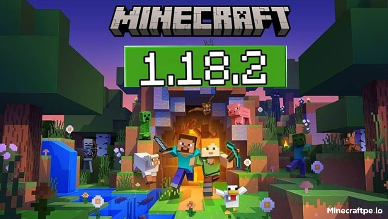 Tải Minecraft 1.18.2 APK Tiếng Việt Miễn Phí