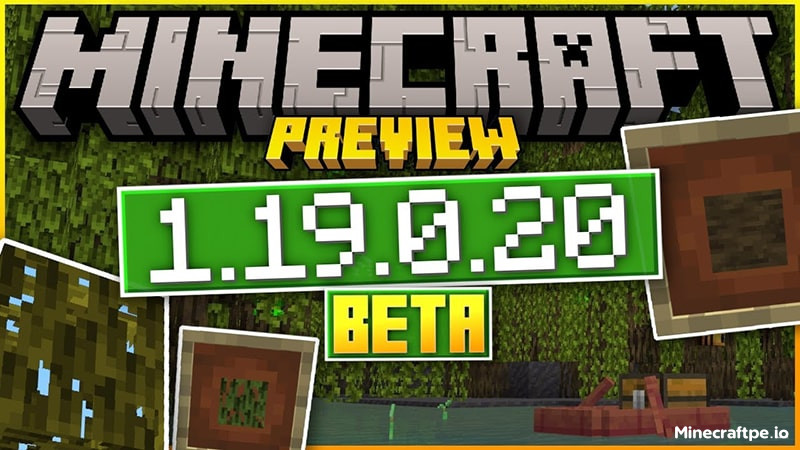 Tải Minecraft Beta 1.19.0.20 APK Tiếng Việt Miễn Phí