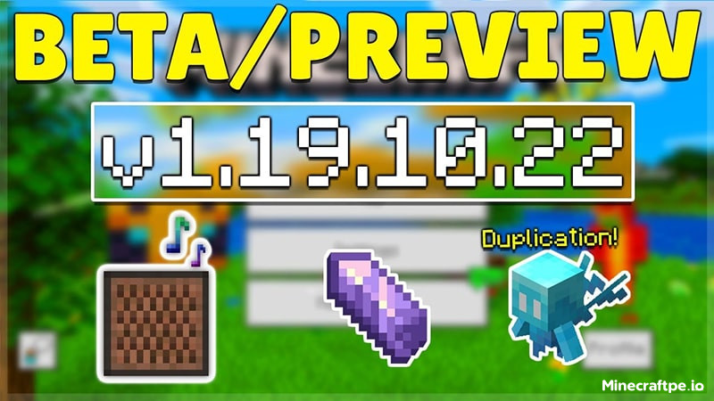 Tải Minecraft BETA 1.19.10.22 APK Tiếng Việt Miễn Phí