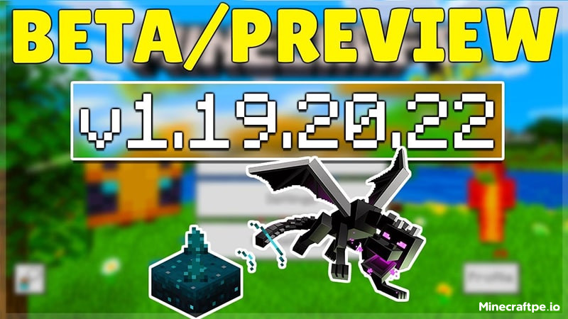 Tải Minecraft BETA 1.19.20.22 APK Tiếng Việt Miễn Phí