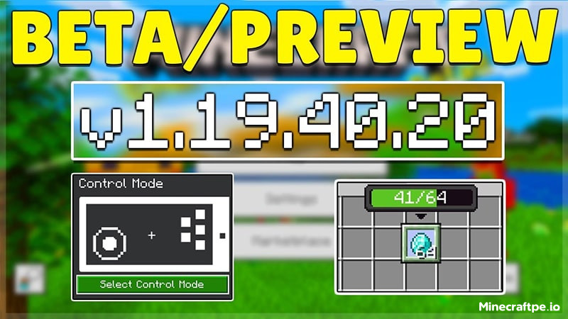 Tải Minecraft BETA 1.19.40.20 APK Tiếng Việt Miễn Phí
