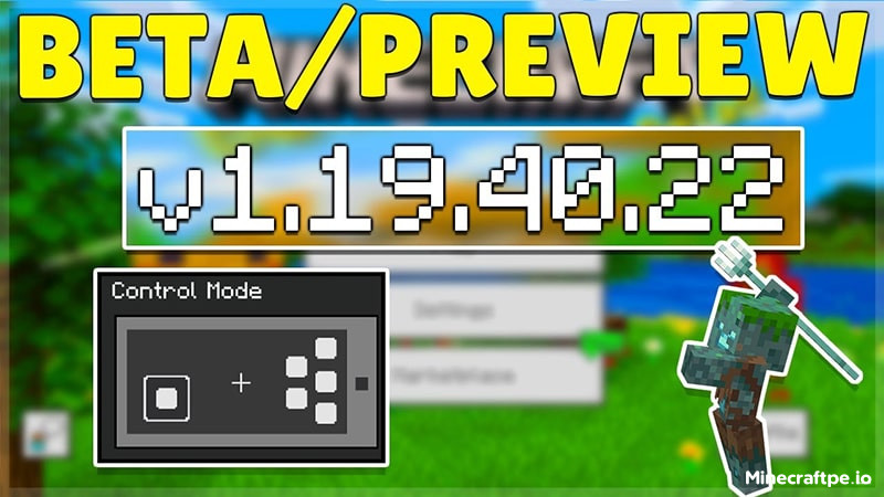 Tải Minecraft BETA 1.19.40.22 APK Tiếng Việt Miễn Phí