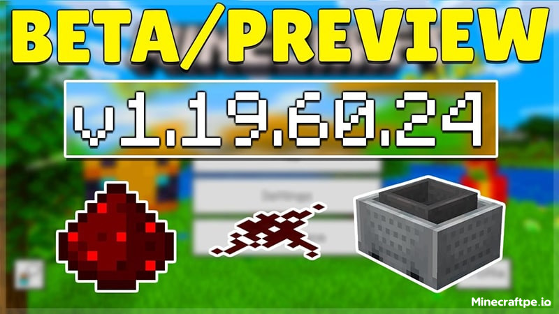 Tải Minecraft BETA 1.19.60.24 APK Tiếng Việt Miễn Phí