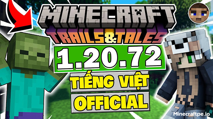 Tải Minecraft 1.20.72 APK Tiếng Việt Miễn Phí