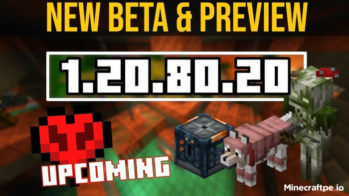 Tải Minecraft BETA 1.20.80.20 APK Tiếng Việt Miễn Phí
