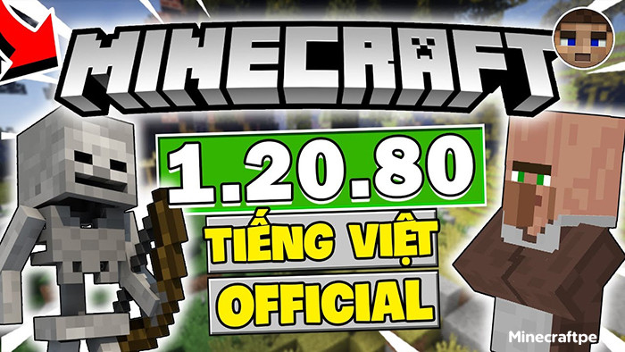 Tải Minecraft 1.20.80 APK Tiếng Việt Miễn Phí