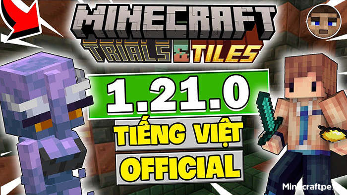Tải Minecraft 1.21.0 APK Tiếng Việt Miễn Phí