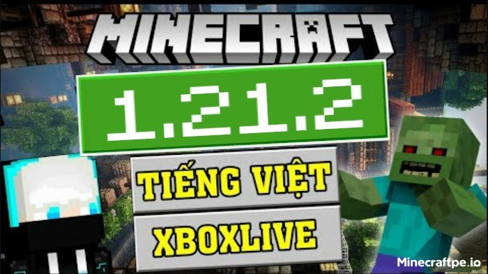 Tải Minecraft 1.21.2 APK Tiếng Việt Miễn Phí