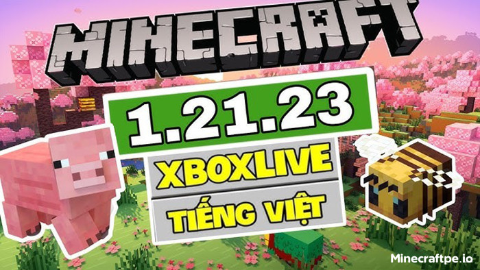 Tải Minecraft 1.21.23 APK Tiếng Việt Miễn Phí