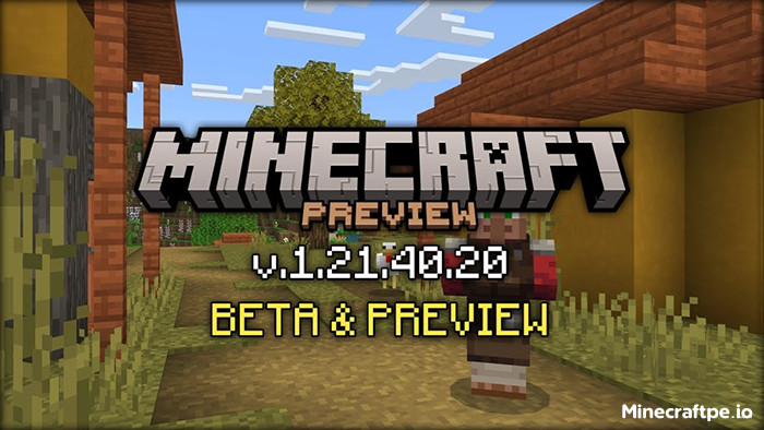 Tải Minecraft BETA 1.21.40.20 APK Tiếng Việt Miễn Phí