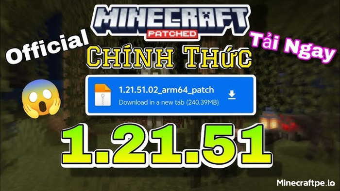 Tải Minecraft 1.21.51 APK Tiếng Việt Miễn Phí