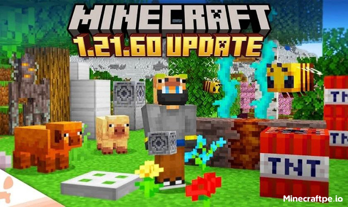 Tải Minecraft 1.21.60 APK Tiếng Việt Miễn Phí