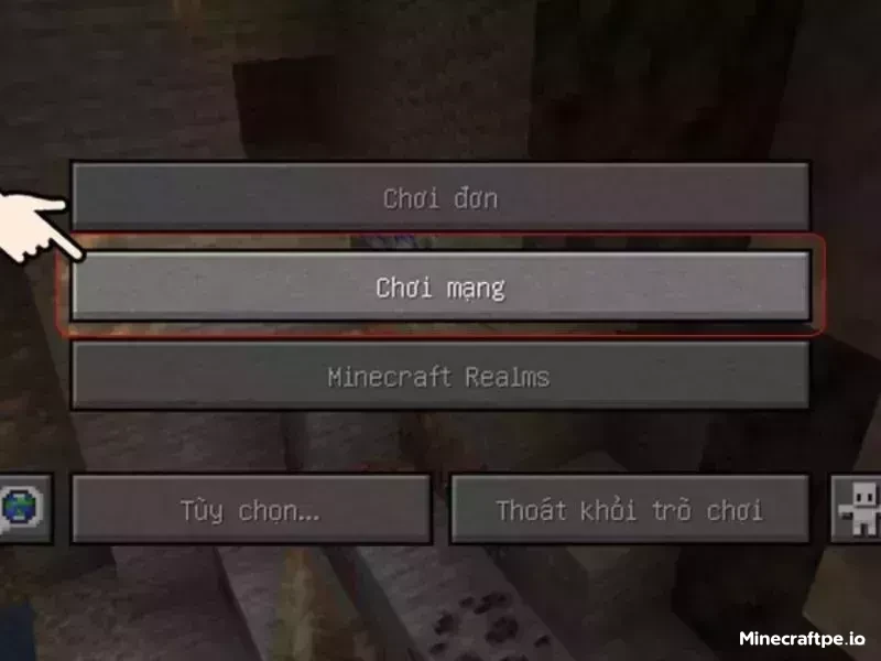 Nhấn chọn Multiplayer để mở chế độ chơi Minecraft nhiều người