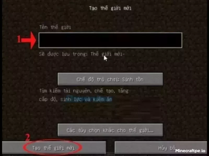 Nhấp Tạo thế giới để bắt đầu thế giới sinh tồn trong Minecraft